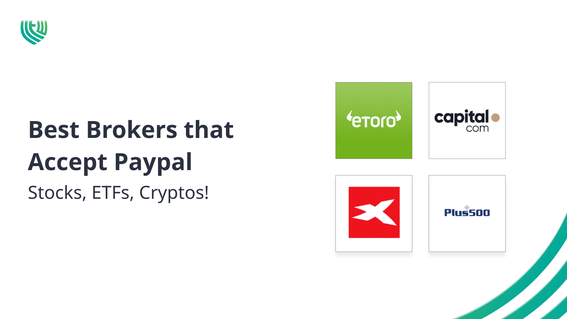 Best Brokers that Accept PayPal (Stocks, ETFs, Crypto)! Best Brokers That Accept PayPal (Stocks, ETFs, Crypto)!