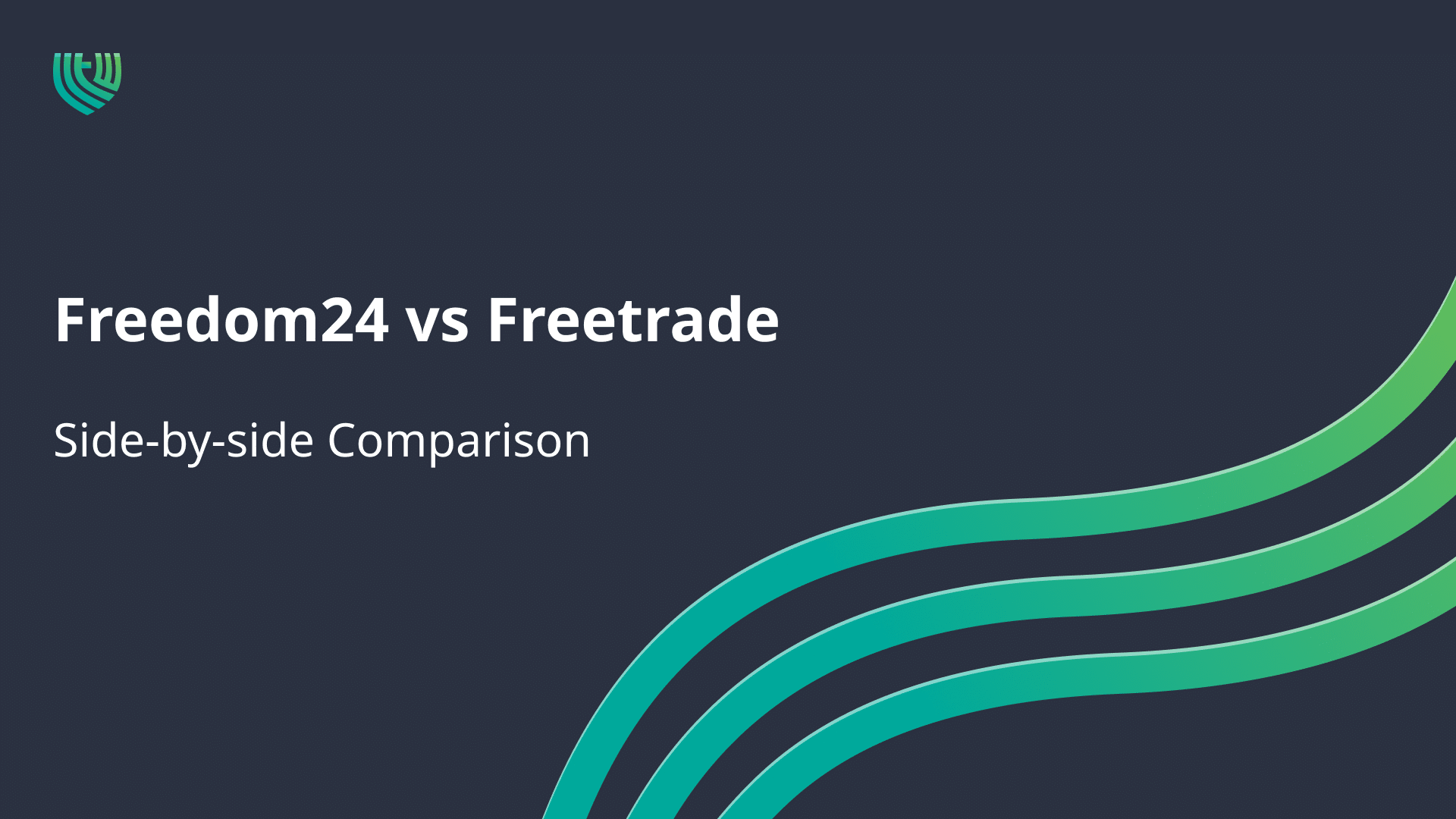 Freedom24 vs Freetrade