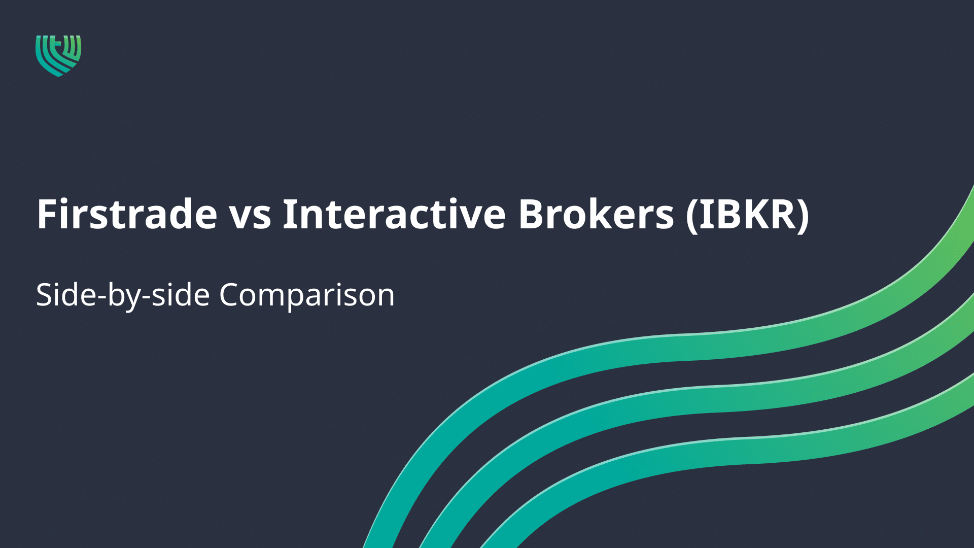 Firstrade vs Interactive Brokers