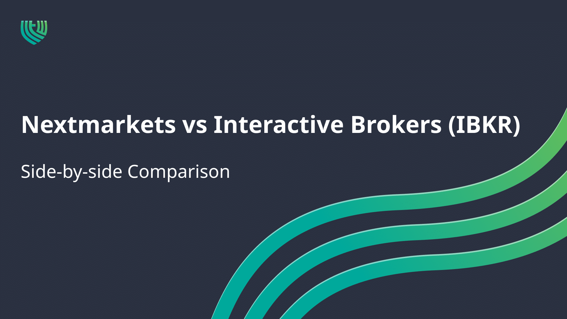 Nextmarkets vs Interactive Brokers