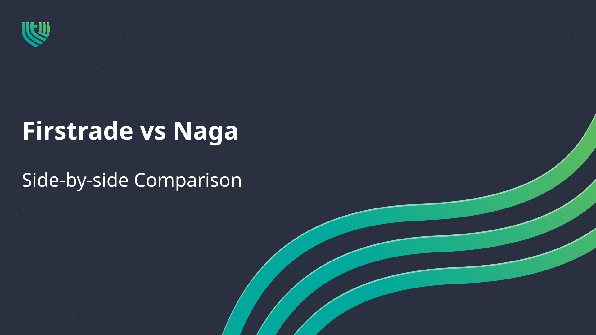 Firstrade vs NAGA