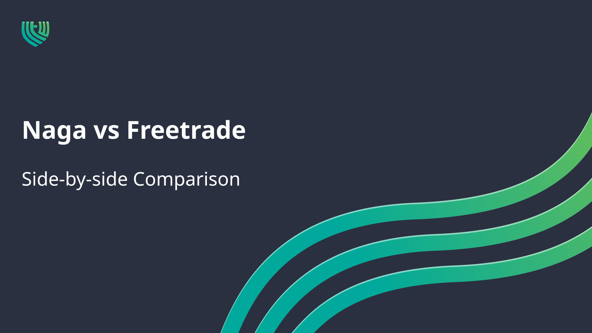 Freetrade vs NAGA
