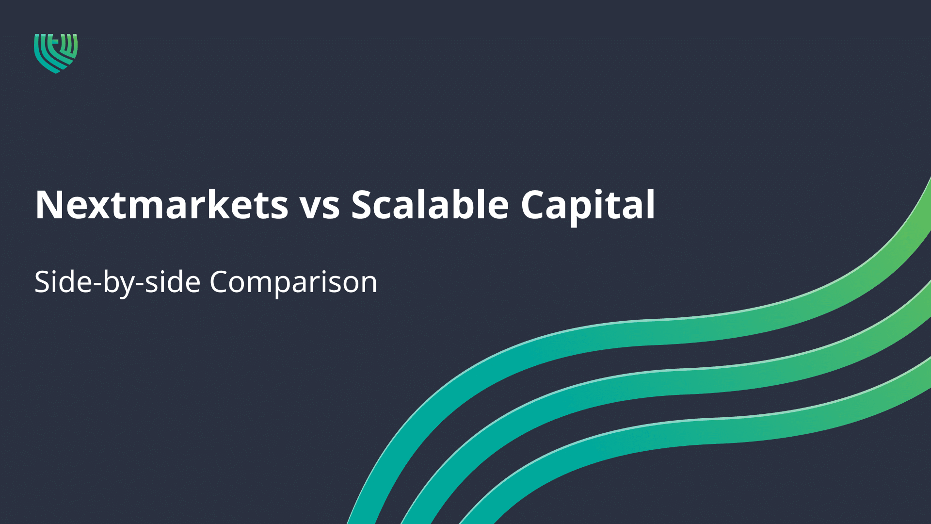 Nextmarkets vs Scalable Capital