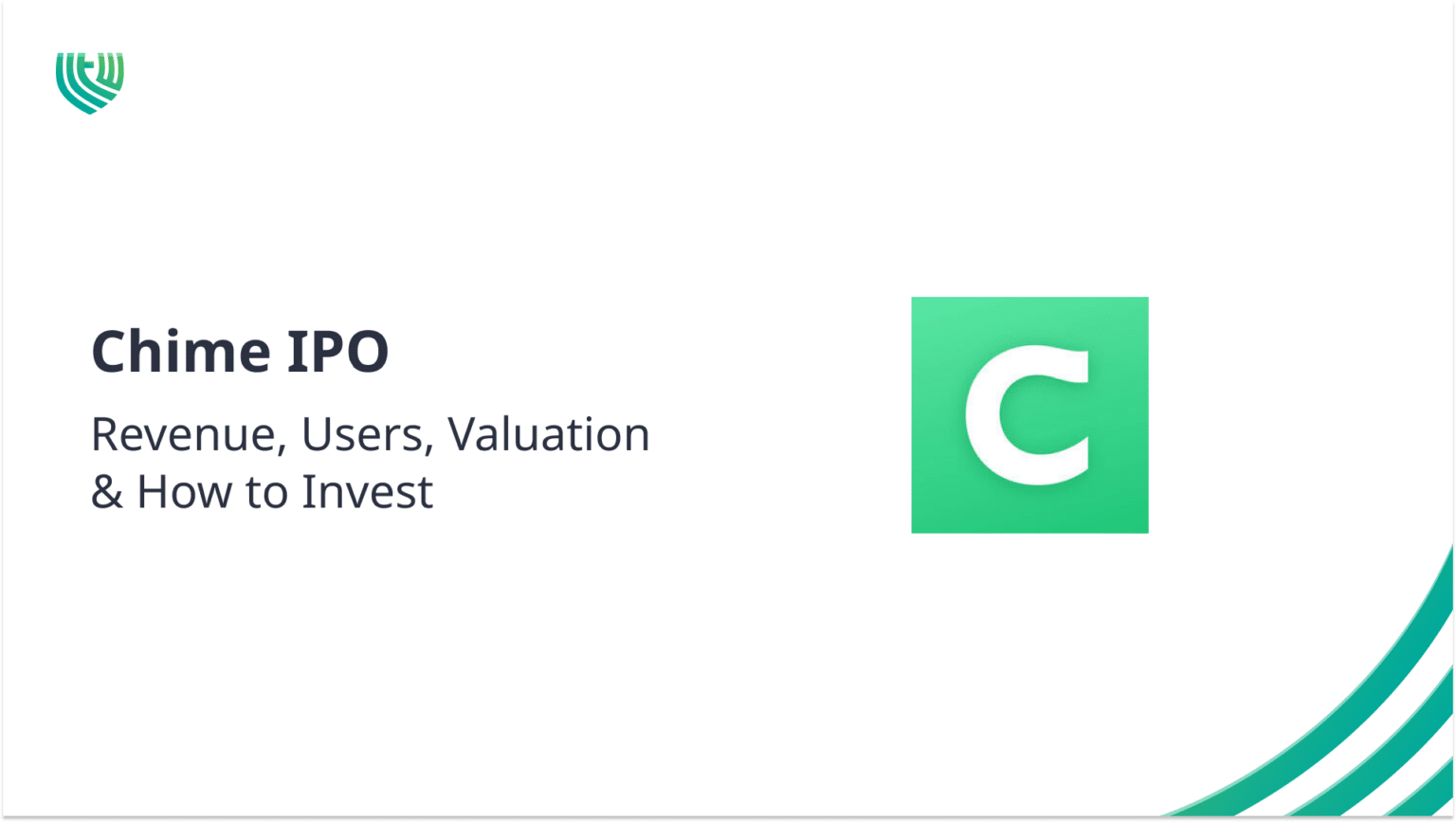 Chime IPO Revenue, Users, Valuation & How to Invest