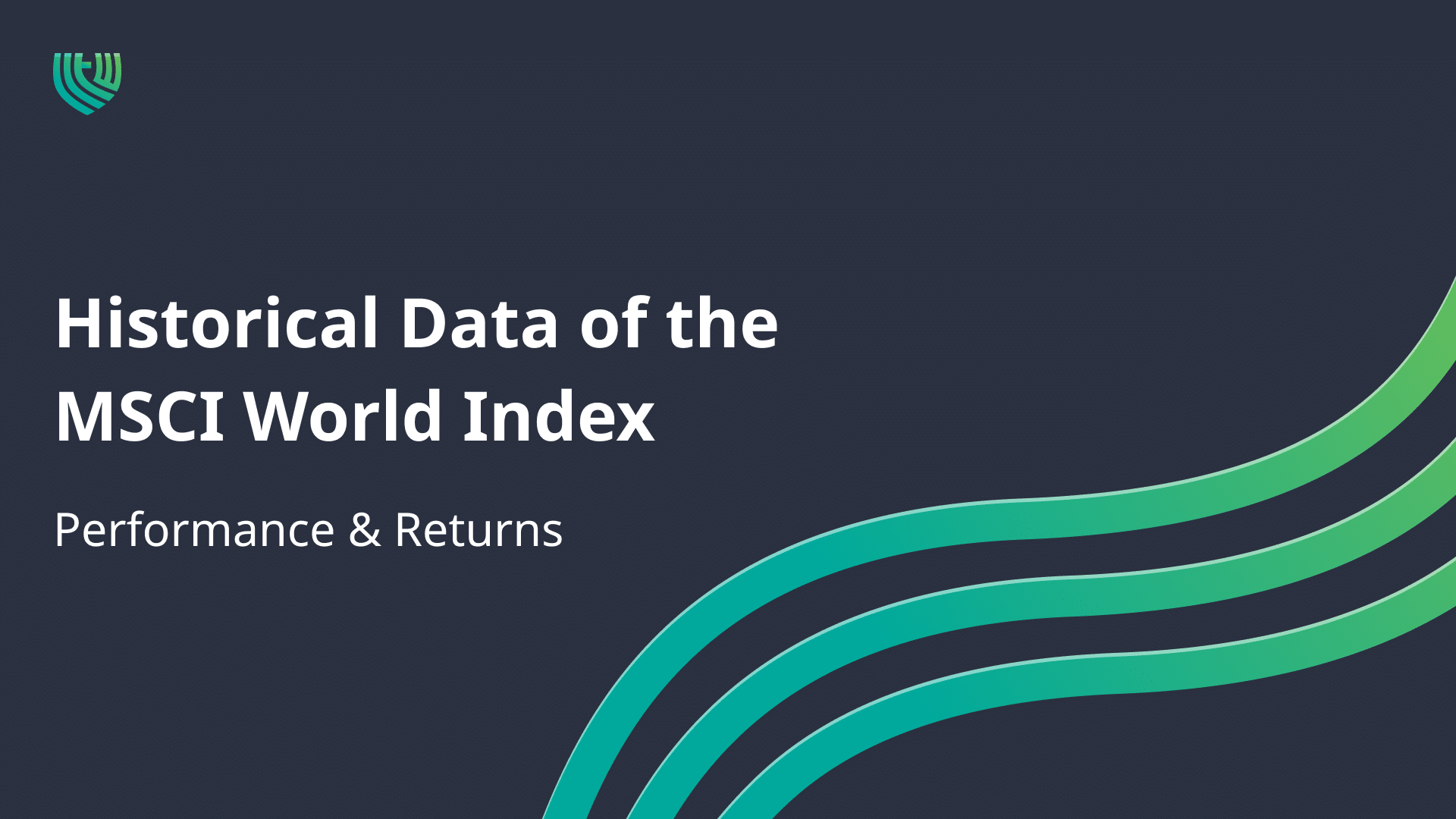Historical Data Of The MSCI World Index Performance Return