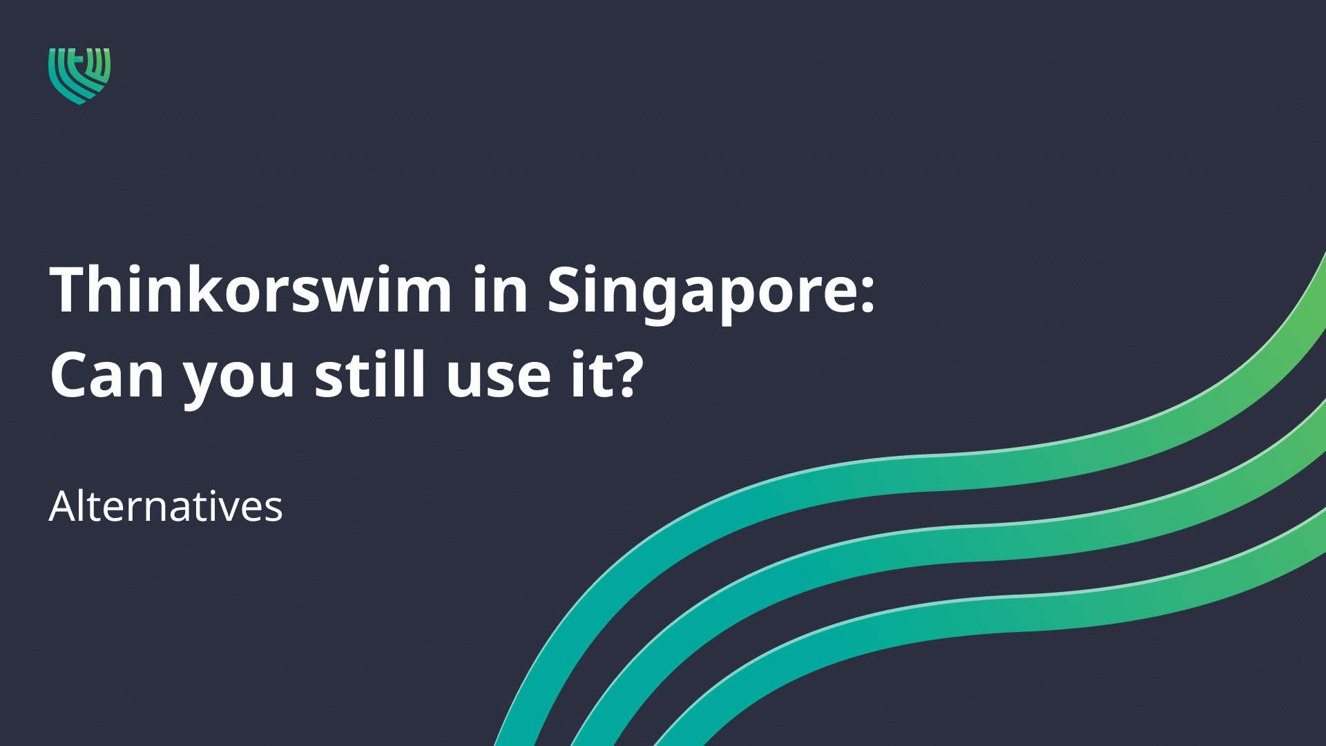 thinkorswim singapore alternatives